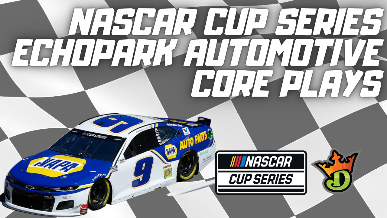 Nascar Cup Core Plays