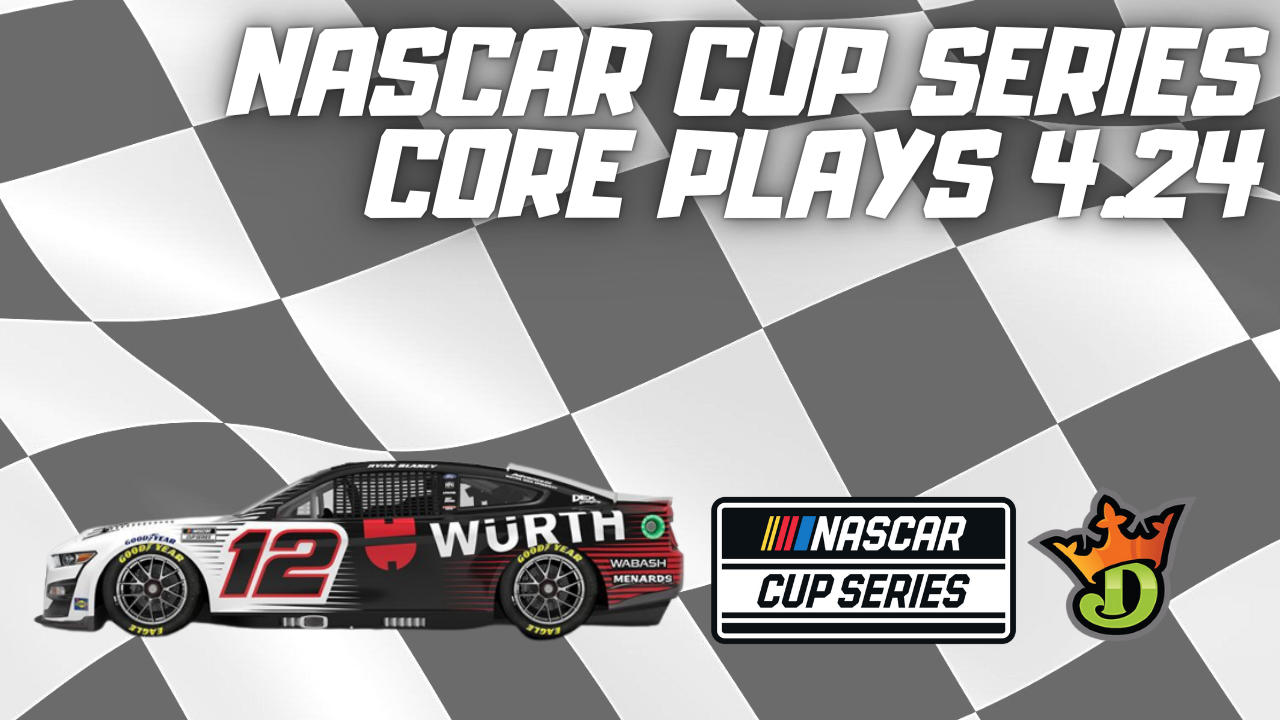 Nascar Cup Core Plays (3)